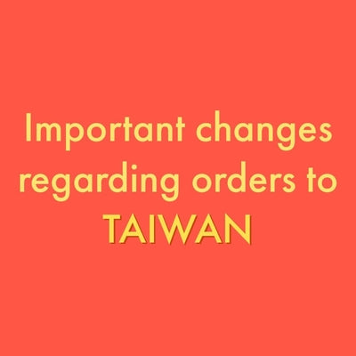 台灣的客人請注意！ Changes of service for deliveries to TAIWAN